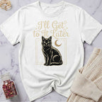 Later T-Shirt
