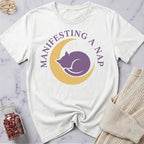 Manifesting a Nap T-Shirt