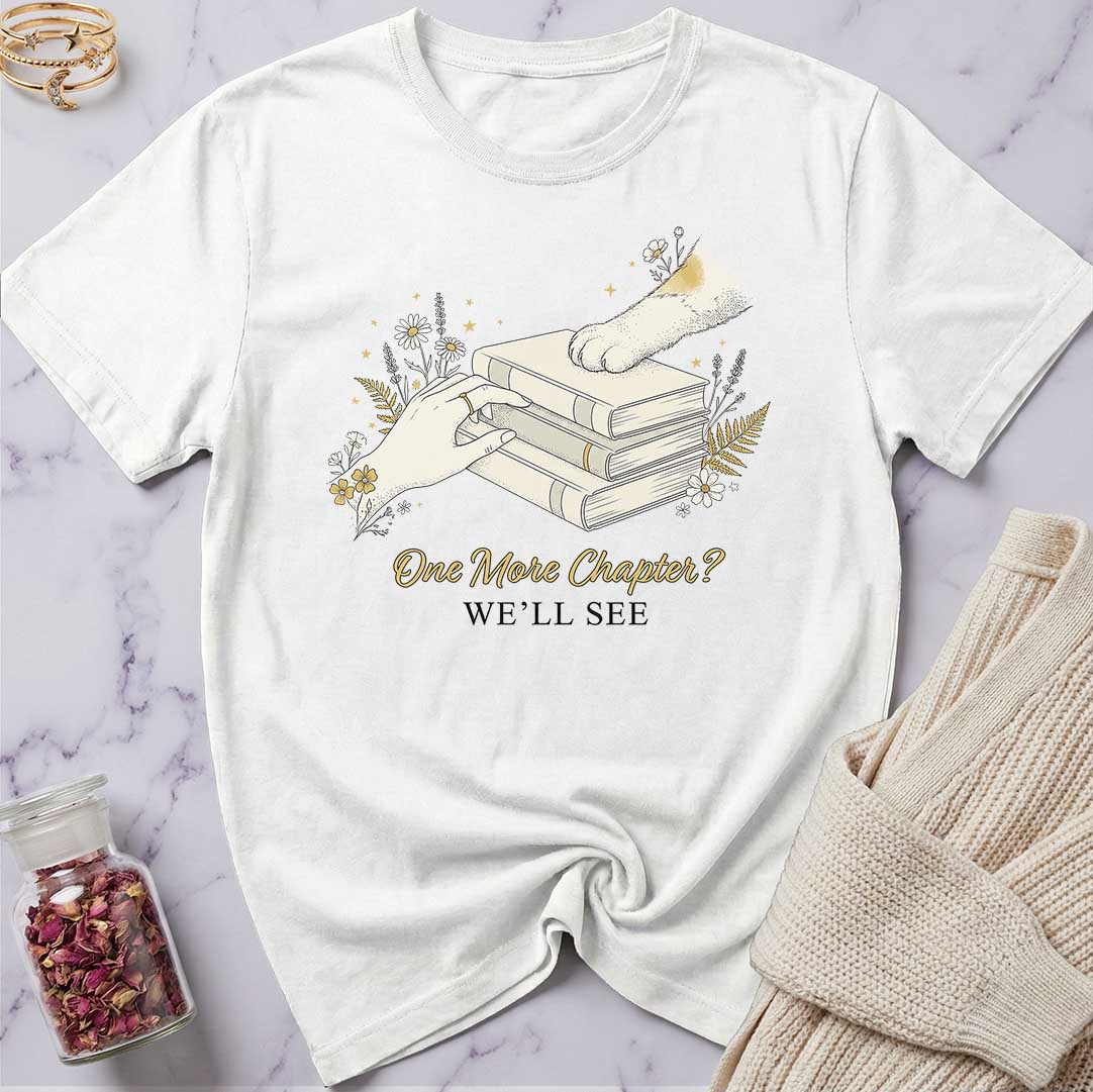 One More Chapter T-Shirt