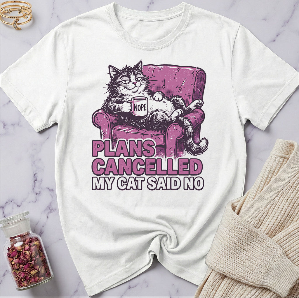Plans Cancelled T-Shirt