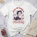 Full of Rage & Anxiety T-Shirt