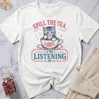 Spill the Tea T-Shirt