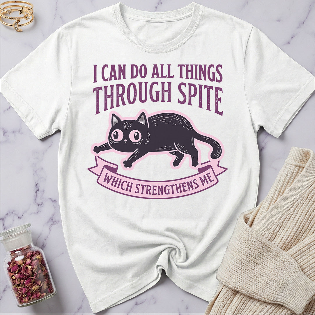 All Things Through Spite T-Shirt