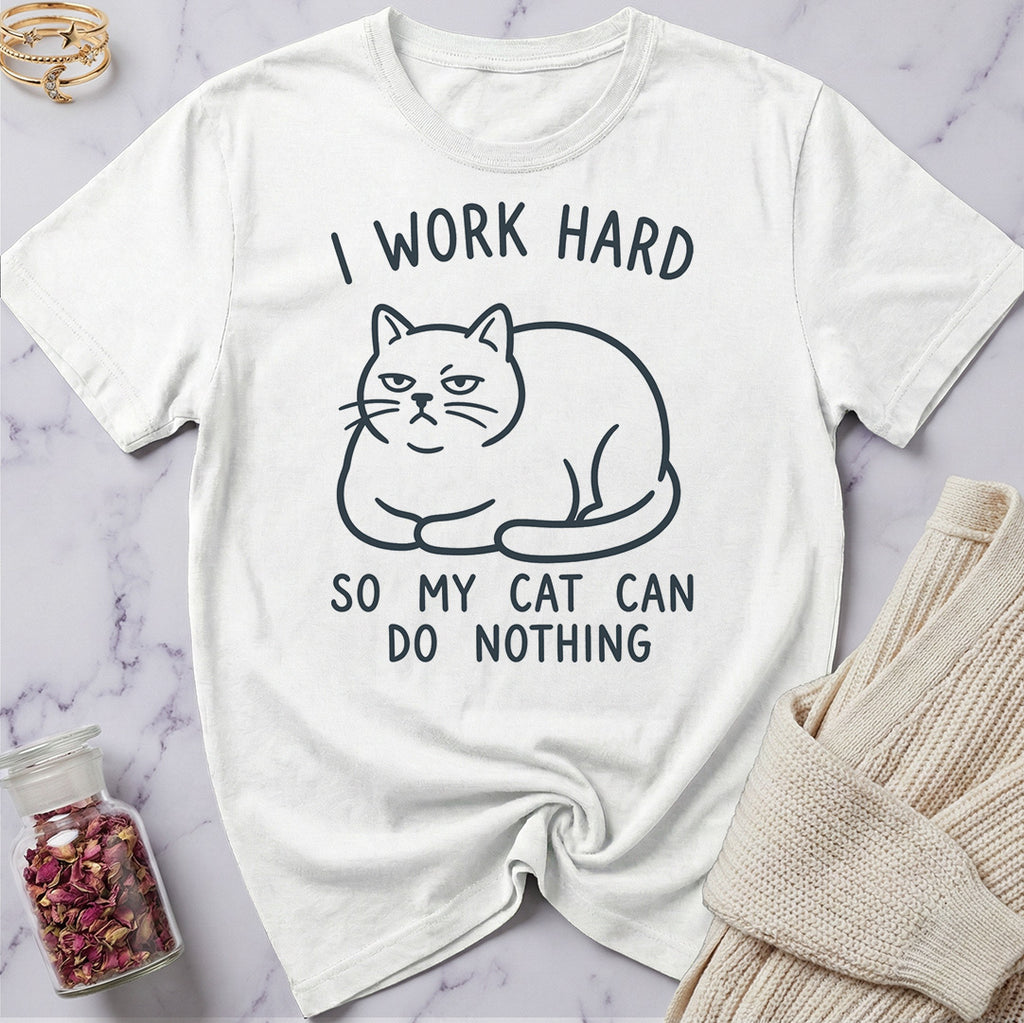I work Hard T-Shirt