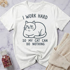 I work Hard T-Shirt